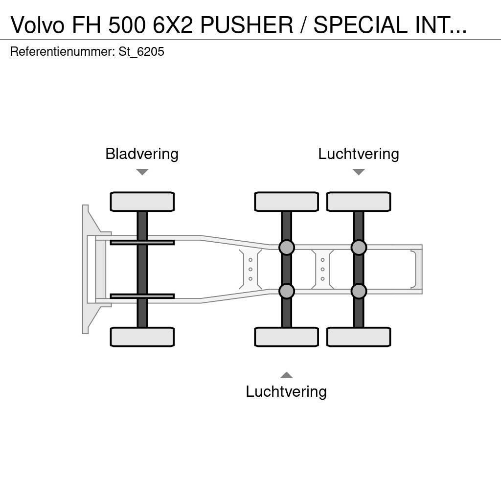 Volvo FH 500 6X2 PUSHER / SPECIAL INTERIOR Sadulveokid