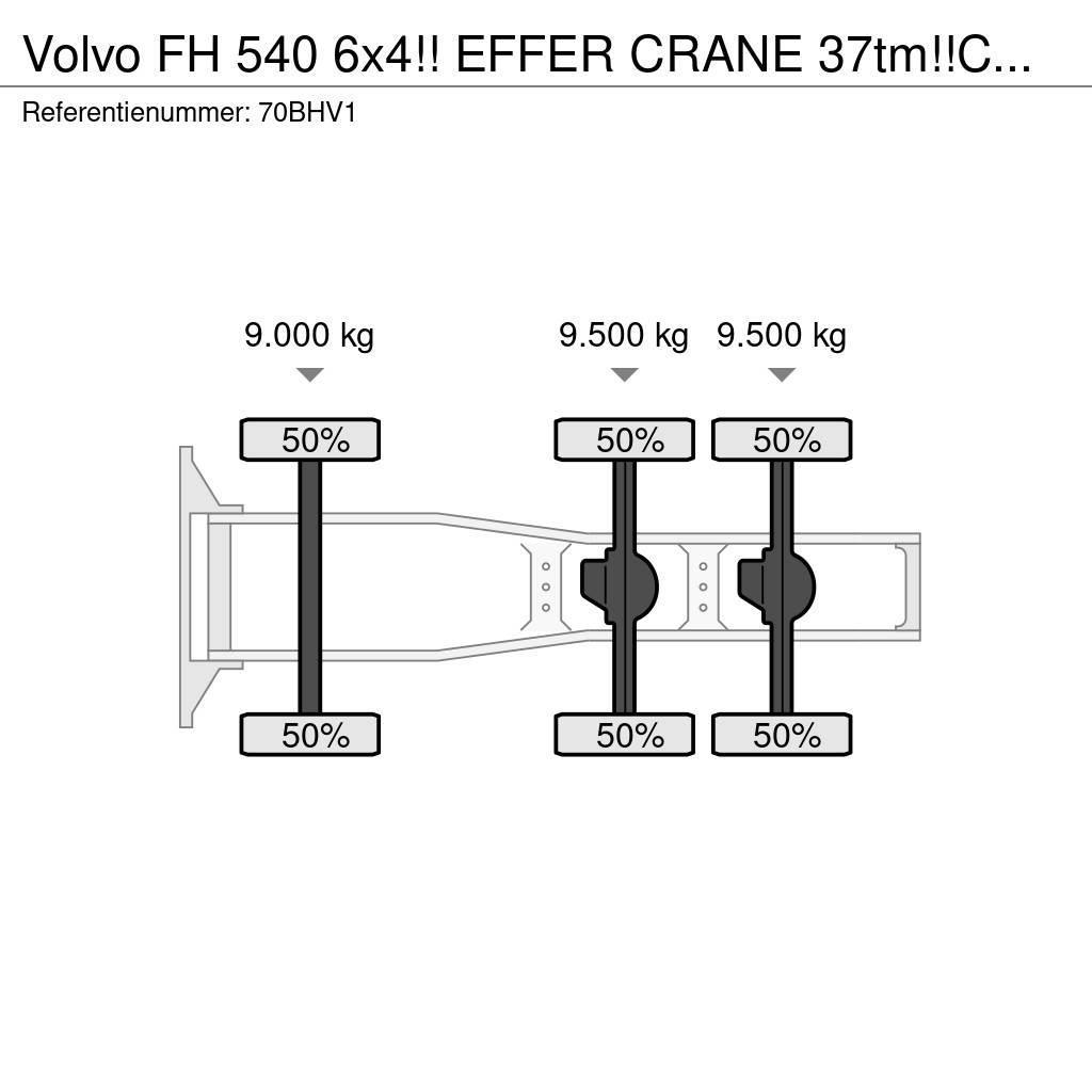 Volvo FH 540 6x4!! EFFER CRANE 37tm!!CUSTOM BUILD!!TOP!! Sadulveokid