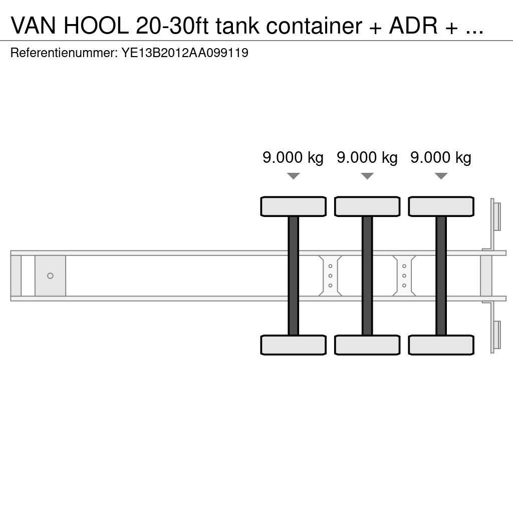 Van Hool 20-30ft tank container + ADR + VERY BEAUTIFUL TRAI Konteinerveo poolhaagised