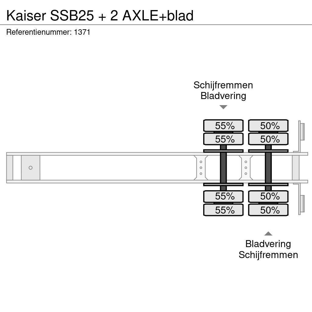Kaiser SSB25 + 2 AXLE+blad Raskeveo poolhaagised